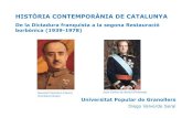 HISTÒRIA CONTEMPORÀNIA DE CATALUNYA€¦ · HISTÒRIA CONTEMPORÀNIA DE CATALUNYA … ELS DOS PRIMERS DECENNIS DE LA DICTADURA (1939-1960) … Altres mostres d’intervencionisme.