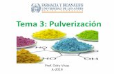 Tema 3: Pulverización · Tema 3: Pulverización Prof. Odry Vivas A-2019 . Contenido Teoría de la molienda, energía necesaria para la pulverización. ... Ciertos materiales como
