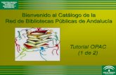 Tutorial OPAC (1 de 2) - Bibliotecas Municipalesbibliotecas.malaga.eu/opencms/export/sites/bibliotecas/... · 2019. 4. 5. · Desde la página de inicio del catálogo en línea (OPAC)