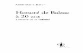Honoré de Balzac à 20 ans BAT · Honoré de Balzac à 20 ans_BAT 30/11/11 8:55 Page 4. Prologue «Je vis entrer, écrit le caricaturiste Henry Monnier, un homme jeune encore, mais
