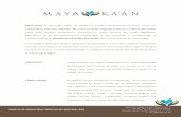 a’an Sian Ka’an, Sitio Patrimonio de la Humanidad. UBICACIÓN …casamericalatina.pt/wp-content/uploads/2019/12/MAYA-KAAN... · 2019. 12. 12. · basándose en el aprovechamiento