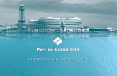 Presentació de resultats 2015 · Port de Barcelona Presentació de resultats 2015. Indicadors de tràfic 2014 2015 Contenidors (TEU) 1,8 milions 2 milions + 4 % Tràﬁc de hinterland