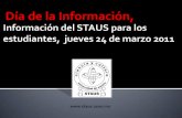 Día de la Información,mat.uson.mx/~ftapia/Información del STAUS para los... · 2012. 2. 29. · Desafortunadamente el tiempo se acaba, y a 6 días de vencimiento del plazo para