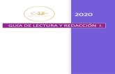 GUÍA DE LECTURA Y REDACCIÓN I. - liceocorregidora.mxliceocorregidora.mx/wp-content/uploads/2020/07/GU... · En este bloque se analizarán y practicarán los tópicos concernientes