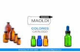Frascos Colores MAOLDI · 2020. 4. 29. · COLORES CATÁLOGO WhatsApp 55 3497 9924 frascosmaoldi@gmail.com. Dinámica de compra 1.- Elegir los modelos que quieras. 2.- Mándanos un