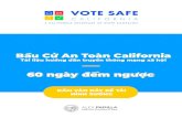 Bầu Cử An Toàn California€¦ · ngày thứ 17 sau cuộc bầu cử, lá phiếu của bạn sẽ được chấp thuận. #VoteSafeCA #VoteCalifornia Bỏ Phiếu Tùy Chọn
