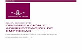 EMPRESAS ADMINISTRACIÓN DE ORGANIZACIÓN Yguiadocent.udl.cat/pdf/pdf/es/101315-1718.pdf · 2020. 9. 1. · Información general de la asignatura Denominación ORGANIZACIÓN Y ADMINISTRACIÓN