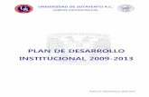 PLAN DE DESARROLLO INSTITUCIONAL 2009-2013us.edu.mx/archivos/PDI2009-2013.pdf · académica reconocida por los organismos evaluadores de calidad educativa, la sociedad, y los académicos,
