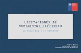 LICITACIONES DE SUMINISTRO ELÉCTRICO · Fuente: CNE Capacidad instalada de Sistemas interconectados y medianos en Chile: 19.378 MW (Nov. 2014) Interconex ión planeada para 2017