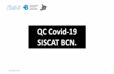 QC Covid-19 SISCAT BCN. - AIS Bcn – Àrees Integrals de Salut (AIS) Barcelona · 2020. 4. 28. · Melià Sarrià Operatiu. 29m 306 114 Princess Operatiu. 1a 363 88 Ilunion Barcelona