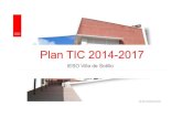 Plan TIC 2014-2017 · Funcionalidadde la TutoríaVirtual • Crearunanuevavíade comunicación Alumnos-Alumnos. Tutor –Alumno/s Padres -Tutor • Prepararal alumnadoa comienzosde