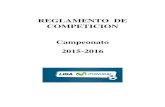 REGLAMENTO DE COMPETICION Campeonato 2015-2016 · 2015. 9. 21. · REGLAMENTO DE COMPETICION LIGA MOVISTAR TORNEO 2015-2016 2 CAPÍTULO I DE LAS DISPOSICIONES PRELIMINARES Artículo