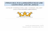 PROYECTO LINGÜÍSTICO DE CENTRO 2018-2022€¦ · Proyecto Lingüístico del Centro de a conocer a los nuevos miembros del Claustro el presente Documento, explicitando en el mismo