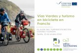 Vías Verdes y turismo en bicicleta en Francia · EL AUGE DEL TURISMO EN BICI EN ESPAÑA Y EUROPA Sevilla, 15 de octubre 2018 . Smart itinérance Photo : Bike Oisans Práctica deportiva