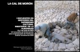 LA CAL DE MORÓN · UN VIAJE EN EL TIEMPO El museo Cal de Morón, situado en la aldea de Las Caleras y a ... (Barcelona) Jornadas de Nájera, organizadas por el Instituto del Patrimonio