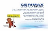 Info Vitaminas Gerimax Energía Diaria...Con 12 Vitaminas y 9 Minerales, que tu cuerpo requiere cada día, más 100 mg ... Mejora el sistema inmune. Vitamina B12 [2.5 mcg] ... sanos,
