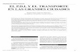 EL P.D.I. Y EL TRANSPORTE EN LAS GRANDES CIUDADESropdigital.ciccp.es/pdf/publico/1994/1994_abril_3331_04.pdf · El sistema de transporte se concibe, por transporte en el medio urbano