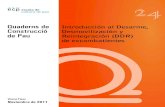 Introducción al Desarme, Desmovilización y Reintegración ... · Introducción al Desarme, Desmovilización y Reintegración (DDR) de excombatientes QUADERNS DE CONSTRUCCIÓ DE
