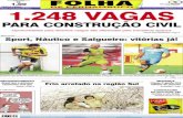  · citaçöes da Copa do Mundo de 2014, o ministro do Es- Porte, Orlando Silva, rebateu as críticas da oposiçâo de que a proposta mantém sob sigilo o valor das obras dos serviços