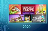 SEMANA SANTA 2020 · 2020. 4. 9. · DOMINGO DE RAMOS ENTRADA TRIUNFAL DE JESÚS A JERUSALÉN HTTPS:// EATURE=YOUTU.BE CANCIÓN: v ...