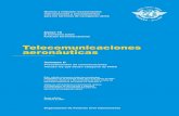 Telecomunicaciones aeronáuticas - UDI · Núm. de pedido AN 10-2 Impreso en la OACI Telecomunicaciones aeronáuticas Anexo 10 al Convenio sobre Aviación Civil Internacional Organización