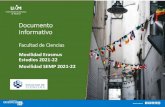Presentación de PowerPoint€¦ ·  Documento Informativo Facultad de Ciencias Movilidad Erasmus Estudios 2021 -22. Movilidad SEMP 2021 -22