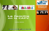 12tef4 familia es - Gazteaukera€¦ · La familia en la CAPV (Trabajo de campo: 19-20/06/2012) Gabinete de Prospección Sociológica-Presidencia del Gobierno Vasco Índice ... 3.3