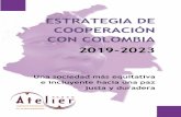 ESTRATEGIA DE COOPERACIÓN CON COLOMBIA 2019-2023ongdatelier.org/wp-content/uploads/2019/04/Documento...Estrategia de Cooperación de Atelier ONGD con Colombia 6 Colombia, proyecto