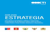 2018-2020 ESTRATEGIA€¦ · explorar retos y buenas prácticas, los Estados miembros de la CTI celebrarán un Foro Anual para mantener informados a los Amigos de la CTI y otros actores