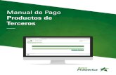 Manual de Pago - Banco Promerica · Ingrese a Pagos y Transferencias / Pagos / Préstamos de terceros Dar Clic en “Agregar” para agregar un préstamo de terceros 1 2 El pago de