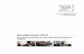 Jornada anual 2014 - Barcelona · 2014. 7. 28. · 1 El document que presentem recull el detall dels set grups de treball simultanis que van tenir lloc durant la Jornada Anual 2014
