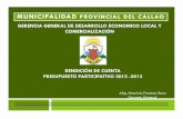 MUNICIPALIDAD PROVINCIAL DEL CALLAO · • Primer Congreso Empresarial Metas Trazadas a Diciembre 2013 • Teniendo un total de 1230 Microempresarios de diferentes zonas del Callao.