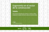 Ergonomía en el sector de la construcción€¦ · 4 Taladro Material alumno Problema ergonómico Recomendaciones de mejora Ergonomía en el sector de la construcción Esfuerzos