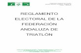 REGLAMENTO ELECTORAL DE LA FEDERACIÓN ANDALUZA DE … · 2. La elección de personas miembros de la Asamblea General y a Presidente o a Presidenta de la Federación Andaluza de Triatlón
