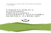 VÝROČNÁ SPRÁVA O ČINNOSTI TRENČIANSKEJ ...v Trenčíne za rok 2007 Výročná správa o činnosti Trenčianskej univerzity Alexandra Dubčeka v Trenčíne (ďalej len TnUAD)