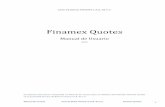 Finamex Quotes - Casa de Bolsademotrader.finamex.com.mx/FinamexQuotesManuals... · Manual de usuario Casa de Bolsa Finamex S.A.B. de C.V. Finamex Quotes 4 Acerca de este Manual de