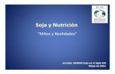 Soja y Nutrición - REDBIO Argentina...Soja tolerante a glifosato • Aprobada para su siembra y consumo en 1996 • En 2010 se sembraron 74 millones de has de soja GM, lo que representa