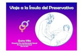 Viaje a la Ínsula del Preservativo · El preservativo femenino, 4 Introduce un dedo en el preservativo, y empújalo hasta el fondo vaginal (sin ocupar el cérvix). Una vez en su