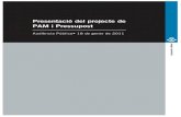 Presentació del projecte de PAM i Pressupost€¦ · Presentació del projecte de PAM i Pressupost Audiència Pública• 18 de gener de 2011. Ajuntament de Mataró 2 ÍNDEX Presentació