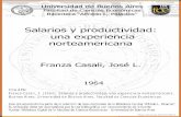 Salarios y productividad - Biblioteca Digital FCEbibliotecadigital.econ.uba.ar/download/tesis/1501... · Salarios y productividad: una experiencia• • norteamericana Franza Casali,