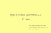 Base de datos OpenOffice 2.0 2ª parte · Base de datos OpenOffice 2.0 2ª parte por Pedro Peregrín González 18002693 CEIP San Juan de Dios Granada -España-En la primera parte