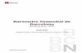 Baròmetre Semestral de Barcelona · Baròmetre Semestral de Barcelona Juny 2017 Evolució 2011 - 2017 Pla d’Estudis Sociològics Registre Públic d'Enquestes i Estudis d'Opinió