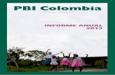 PBI Colombia - Peace Brigades International · humanos durante 2012 y 2013, lo que ha provocado que dentro de PBI nos planteemos retomar con más fuerza el tema de la protección