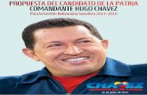ProPuesta del Candidato de la Patria Comandante Hugo CHávez · Hugo Chávez Frías 3 Presentación Una vez más las circunstancias me colocan delante del pueblo para expresarle el