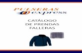 CATÁLOGO DE PRENDAS FALLERAS · 2017. 5. 30. · amiseta WAVE Premium uello Redondo COLORES TALLAS Camiseta de alto gramaje y excelente calidad, con cuello redondo con elastómero,