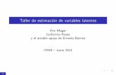 EricMagar GuillermoRosas yelamableapoyodeErnestoBarrios ITAM–Junio2011allman.rhon.itam.mx/~emagar/talleR/transp/transparencias.pdf · AlgoritmodeGibbs ElalgoritmodemuestreodeGibbs(Gibbssampler)obtiene