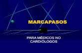MARCAPASOS - areasaludplasencia.es · marcapasos? son sistemas electrÓnicos que pueden producir estimulos elÉctricos, que activan el miocardio ¿para que se utilizan?-tratamiento