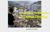 Hospitales Resilientes al Cambio Climático...2019/04/07  · Hospitales certificados LEED for HealthCare •Hasta el 2013 no hay edificios del Área de Salud certificados con HealthCare