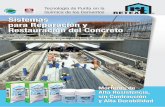 Sistemas para Reparación y Restauración del Concreto · 2019. 8. 28. · Rejuvenecimiento y Nivelación de Losas de Concreto • Fraguado acelerado y secado rápido • No se contrae,