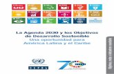 La Agenda 2030 y los Objetivos de Desarrollo Sostenible: una … · 2019. 7. 31. · La Agenda 2030 para el Desarrollo Sostenible, que incluye 17 Objetivos y 169 metas, presenta una